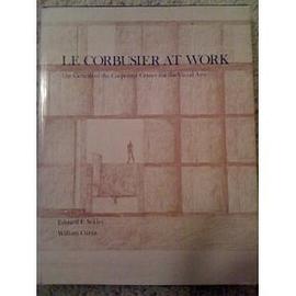 Le Corbusier at Work