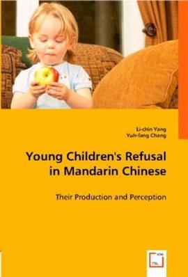 Young Children's Refusal in Mandarin Chinese pdf epub mobi 电子书 下载