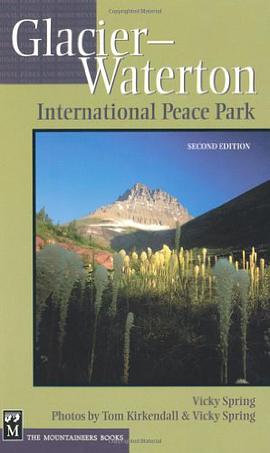 Glacier-Waterton International Peace Park pdf epub mobi 电子书 下载