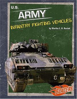 U.S. Army Infantry Fighting Vehicles pdf epub mobi 电子书 下载