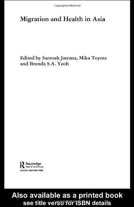 Migration and Health in Asia pdf epub mobi 电子书 下载