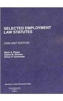 Player, Shoben and Schroeder's Selected Employment Law Statutes, 2006-2007