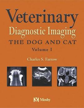 Veterinary Diagnostic Imaging - The Dog and Cat pdf epub mobi 电子书 下载