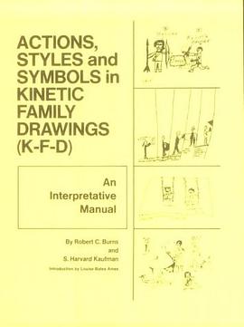 Action, Styles and Symbols in Kinetic Family Drawings pdf epub mobi 电子书 下载