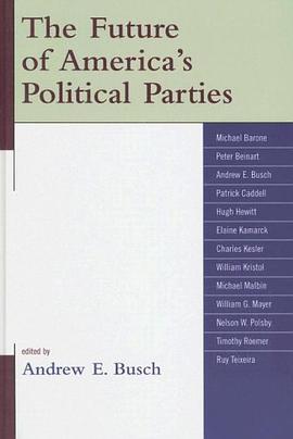 The Future of America's Political Parties pdf epub mobi 电子书 下载