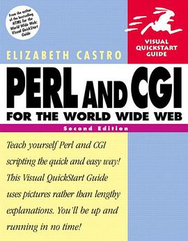 Perl and CGI for the World Wide Web, Second Edition (Visual QuickStart Guide) pdf epub mobi 电子书 下载