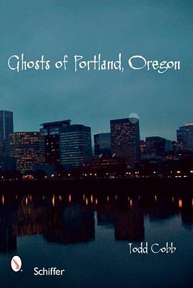 Ghosts of Portland, Oregon pdf epub mobi 电子书 下载