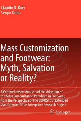 Mass Customization and Footwear: Myth, Salvation or Reality? pdf epub mobi 电子书 下载