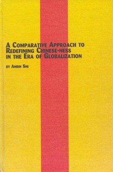 A Comparative Approach to RE-Defining Chinese-Ness in the Era of Globalization pdf epub mobi 电子书 下载