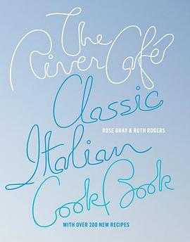 The River Cafe Classic Italian Cookbook pdf epub mobi 电子书 下载