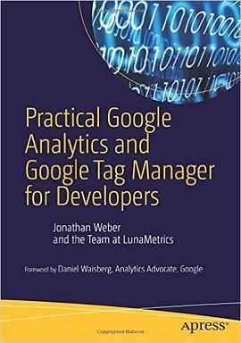 Practical Google Analytics and Google Tag Manager  for Developers pdf epub mobi 电子书 下载