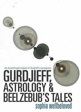 Gurdjieff, Astrology & Beelzebub's Tales pdf epub mobi 电子书 下载