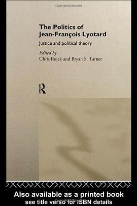 The Politics of Jean-Franethcois Lyotard pdf epub mobi 电子书 下载