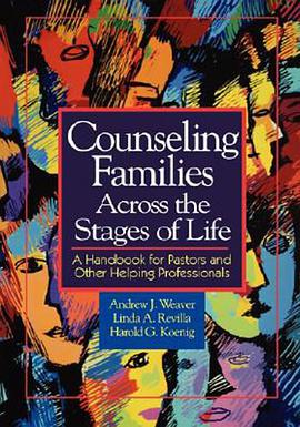 Counseling Families Across the Stages of Life pdf epub mobi 电子书 下载
