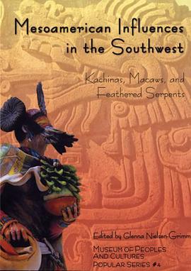Mesoamerican Influences in the Southwest pdf epub mobi 电子书 下载