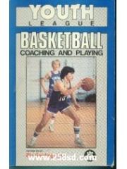 Youth league basketball: Coaching and playing pdf epub mobi 电子书 下载