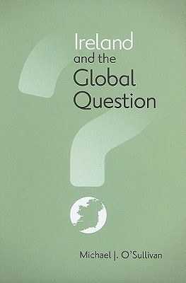 Ireland And the Global Question pdf epub mobi 電子書 下載