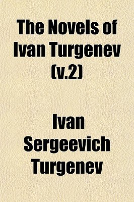 The Novels of Ivan Turgenev (v.2) pdf epub mobi 电子书 下载