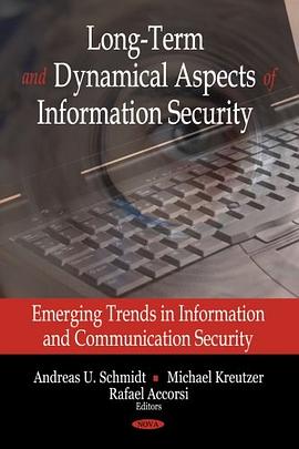 Long-Term and Dynamical Aspects of Information Security pdf epub mobi 电子书 下载