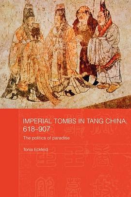 Imperial Tombs in Tang China, 618-907 pdf epub mobi 电子书 下载