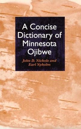 A Concise Dictionary of Minnesota Ojibwe pdf epub mobi 电子书 下载