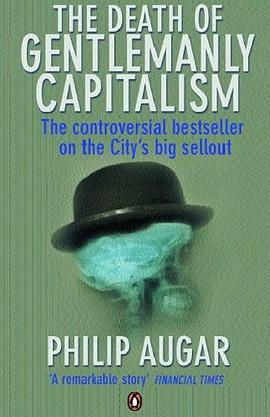 The Death of Gentlemanly Capitalism pdf epub mobi 电子书 下载