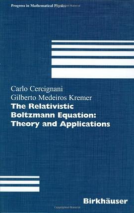 The Relativistic Boltzmann Equation pdf epub mobi 电子书 下载