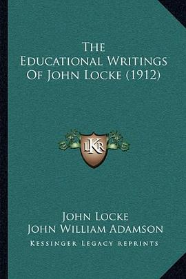The Educational Writings of John Locke pdf epub mobi 电子书 下载