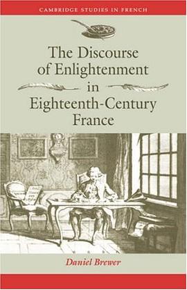 The Discourse of Enlightenment in Eighteenth-century France pdf epub mobi 电子书 下载