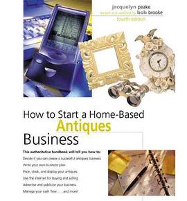 How to Start a Home-Based Antiques Business pdf epub mobi 电子书 下载