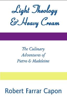 Light Theology and Heavy Cream pdf epub mobi 电子书 下载