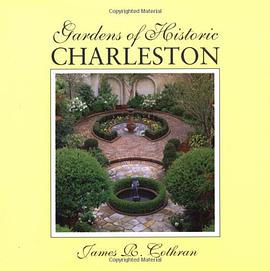 Gardens of Historic Charleston pdf epub mobi 电子书 下载