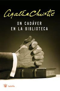 Un Cadaver en la Biblioteca = The Body in the Library