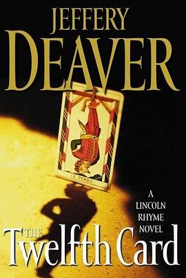 The Twelfth Card (A Lincoln Rhyme Novel) pdf epub mobi 电子书 下载