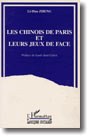 Les Chinois de Paris et leurs jeux de face (Collection "Logiques sociales") (French Edition) pdf epub mobi 下载