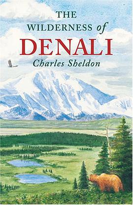 The Wilderness of Denali pdf epub mobi 电子书 下载