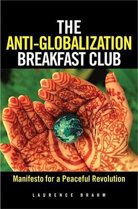 The Anti-Globalization Breakfast Club pdf epub mobi 电子书 下载