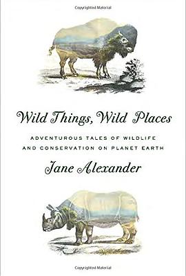 Wild Things, Wild Places pdf epub mobi 电子书 下载