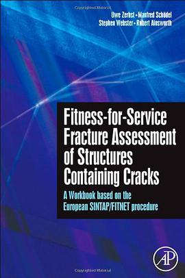 Fitness-for-service Fracture Assessment of Structures Containing Cracks pdf epub mobi 电子书 下载