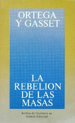 La Rebelion De Las Masas / The Revolt of the Masses pdf epub mobi 电子书 下载