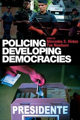 Policing Developing Democracies pdf epub mobi 电子书 下载