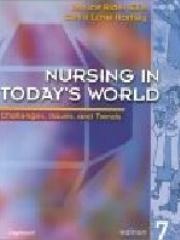 Nursing in Today's World: Challenges, Issues, and Trends