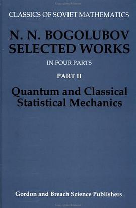 Quantum and Classical Statistical Mechanics (Classics of Soviet Mathematics, Vol 2, Part 2) (Pt. 2) pdf epub mobi 电子书 下载