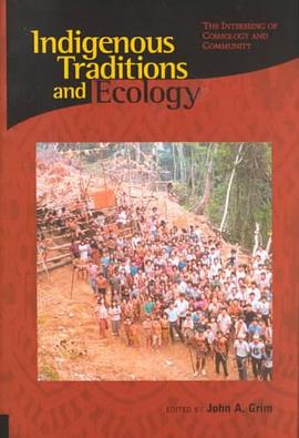 Indigenous Traditions and Ecology pdf epub mobi 电子书 下载
