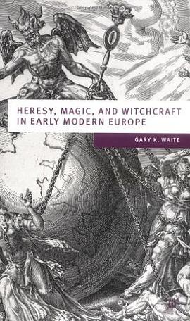 Heresy, Magic and Witchcraft in Early Modern Europe pdf epub mobi 电子书 下载
