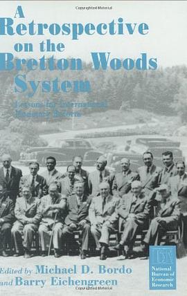 A Retrospective on the Bretton Woods System pdf epub mobi 电子书 下载