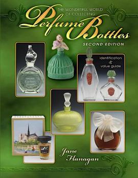 The Wonderful World of Collecting Perfume Bottles pdf epub mobi 电子书 下载