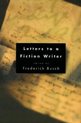 Letters to a Fiction Writer pdf epub mobi 电子书 下载