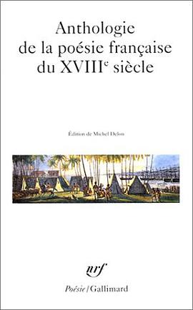 Anthologie de La Poesie Francaise Du Xviiie Siecle (Points) pdf epub mobi 电子书 下载