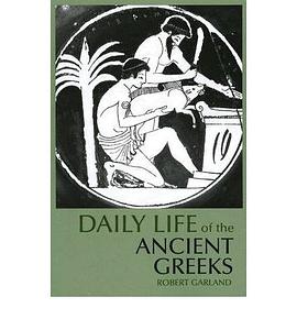 Daily Life of the Ancient Greeks pdf epub mobi 电子书 下载